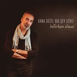 Bedirhan Almas - Yüreğim Seni İstiyor