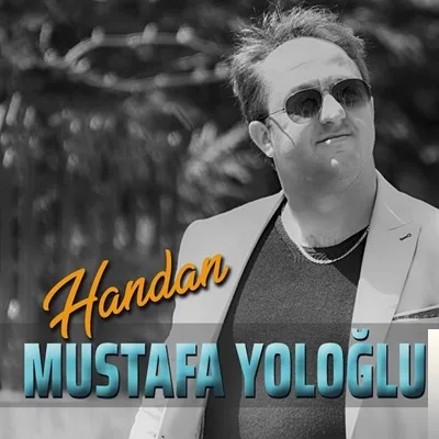Mustafa Yoloğlu - Handan