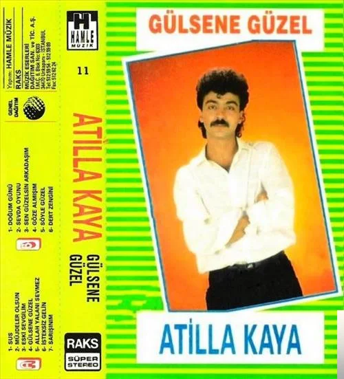 Atilla Kaya - Sen Guzelsin Arkadasım