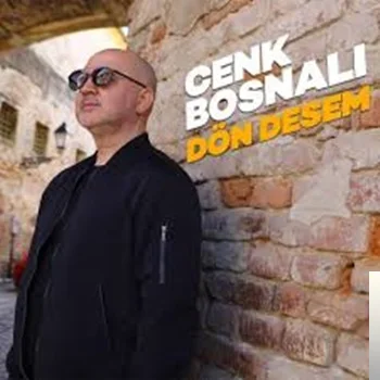 Cenk Bosnalı - Dön Desem