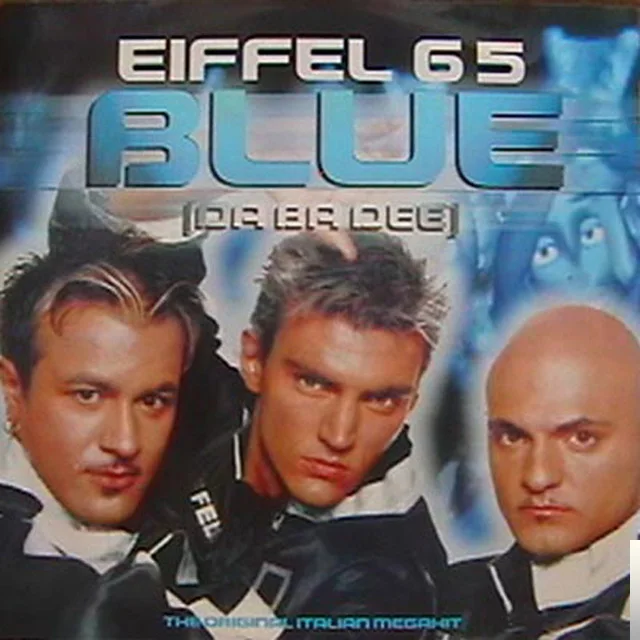 Eiffel 65 - Too Much Of Heaven