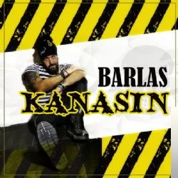 Barlas - Kanasın (Abdullah Özdoğan Version)