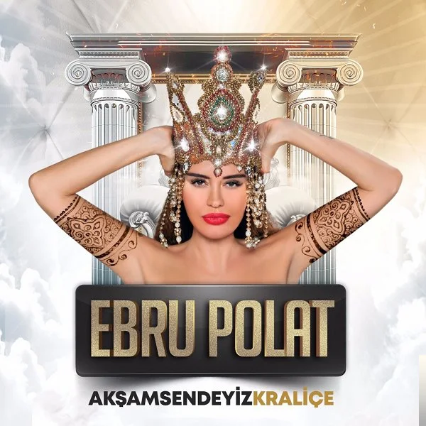 Ebru Polat - Akşam Sendeyiz Kraliçe