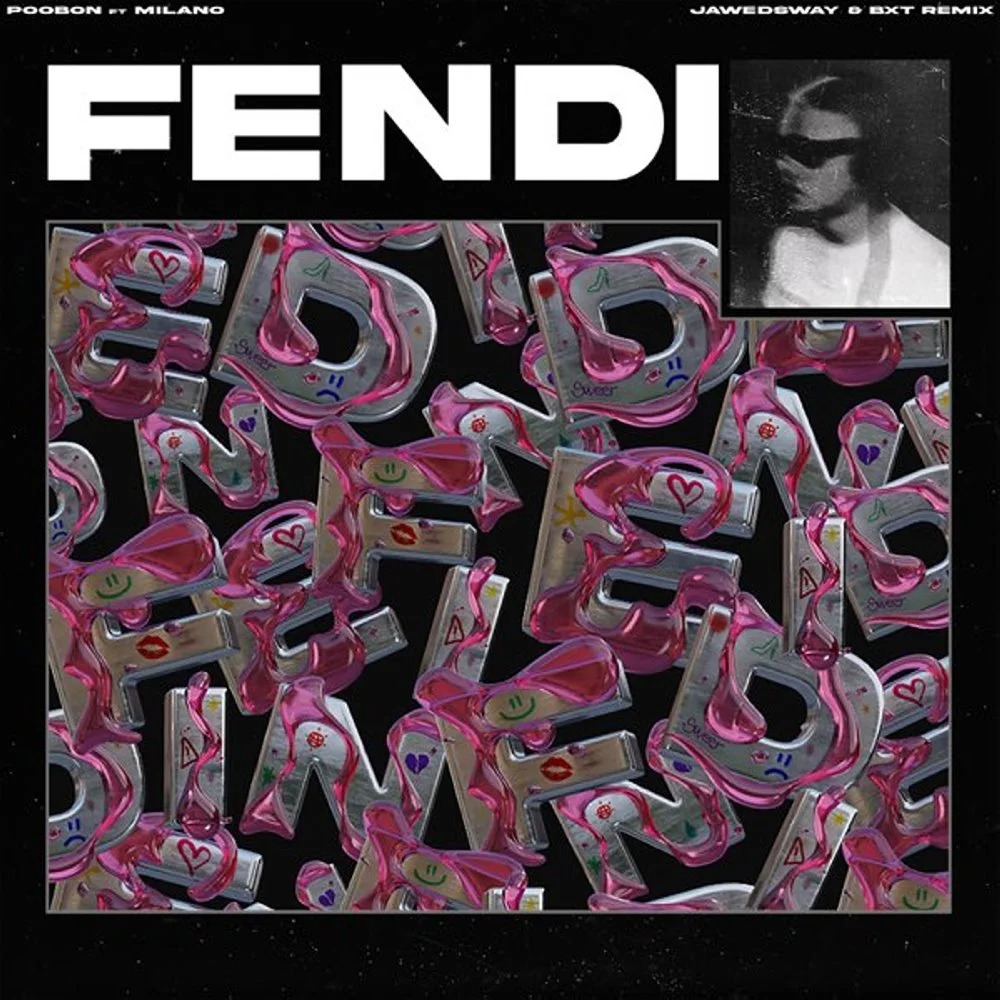 Poobon - Fendi (Ft Milano) Jawedsway, BXT Remix