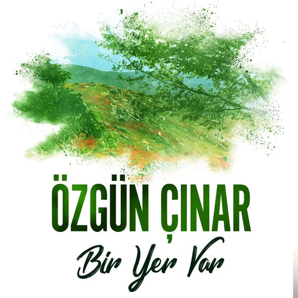 Özgün Çınar - Bir Yer Var