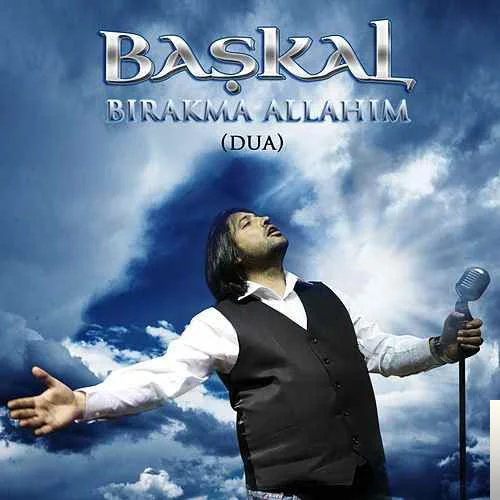 Başkal - Uyan Ey Gözlerim Gafletten Uyan