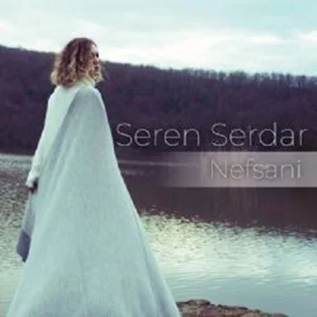 Seren Serdar - Nefsani