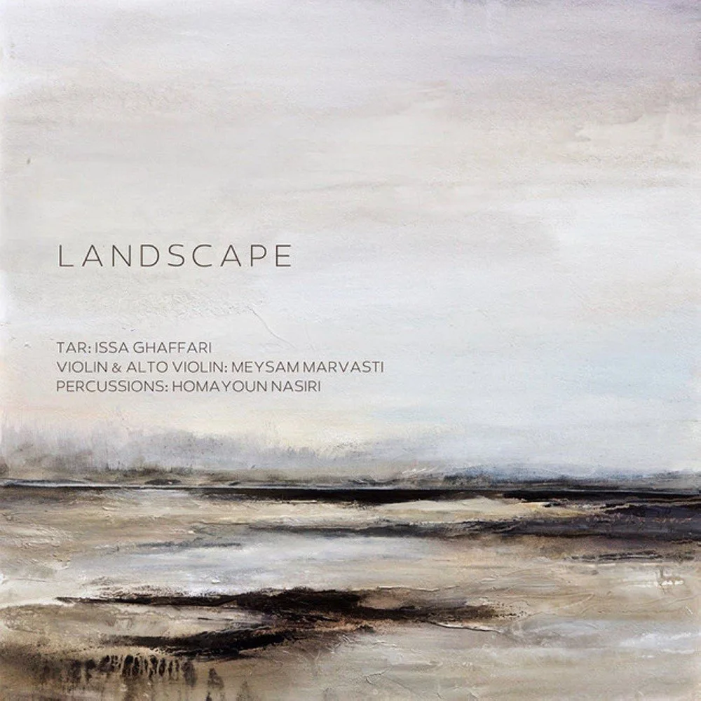 Issa Ghaffari, Meysam Marvasti, & Homayoun Nasiri - Landscape