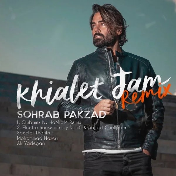Sohrab Pakzad - Khialet Jam (DJ M6 & Sajjad Gholipour Electro House Remix)