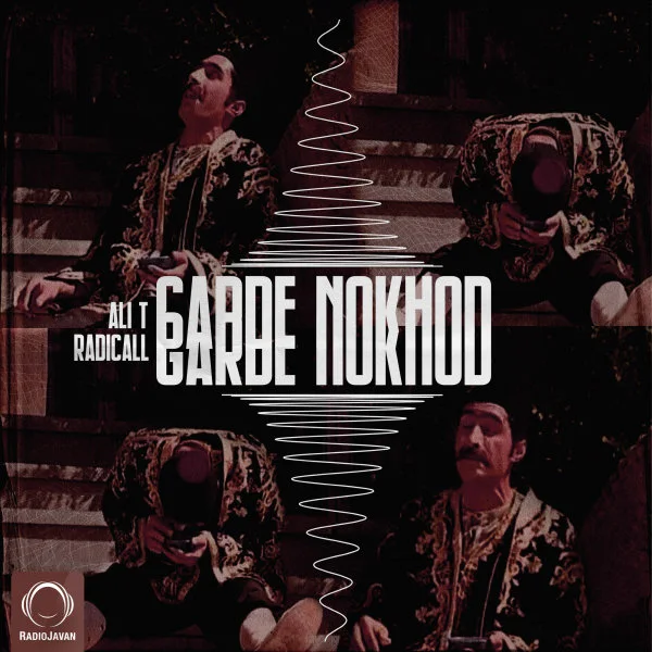 Ali T - Garde Nokhod (Ft Radical)