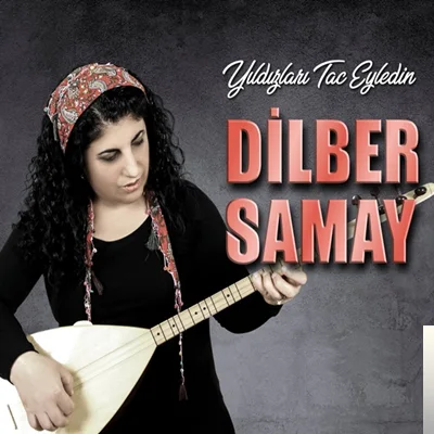 Dilber Samay - Ötme Bülbül