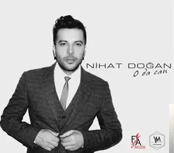 Nihat Doğan - O Da Can