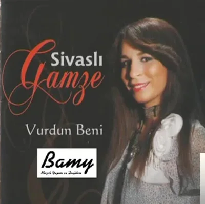 Sivaslı Gamze - Vurdun Beni