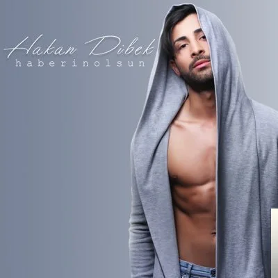 Hakan Dibek - Haberin Olsun