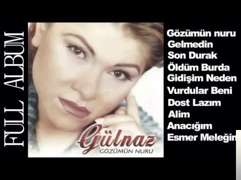 Gülnaz - Son Durak