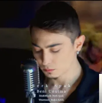 Berk Apak - Beni Unutma