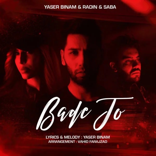 Yaser Binam, Radin, & Saba - Bade To
