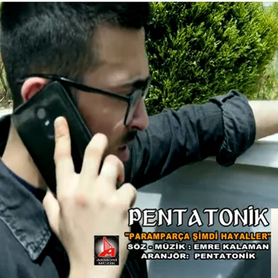 Pentatonik - Paramparça Şimdi Hayaller