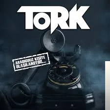 Tork - Aradığınız Kişiye Ulaşılamıyor