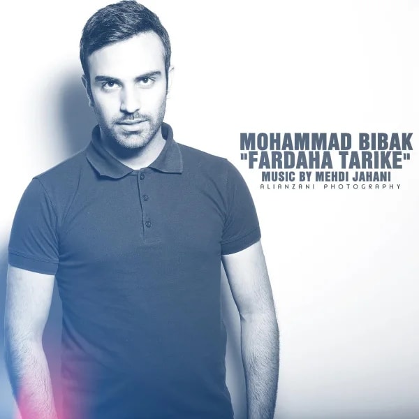 Mohammad Bibak - Fardaha Tarike