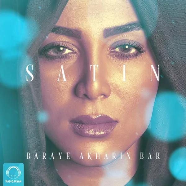 Satin - Baraye Akharin Bar