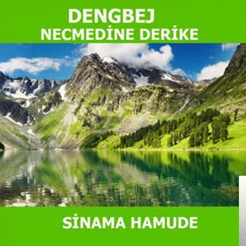 Necmedine Deriki - Bawe Köroğlu