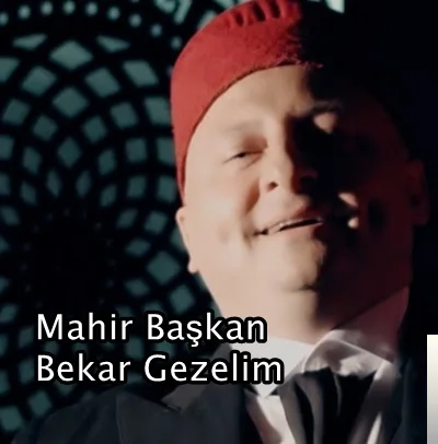Mahir Başkan - Leyli De Leyli