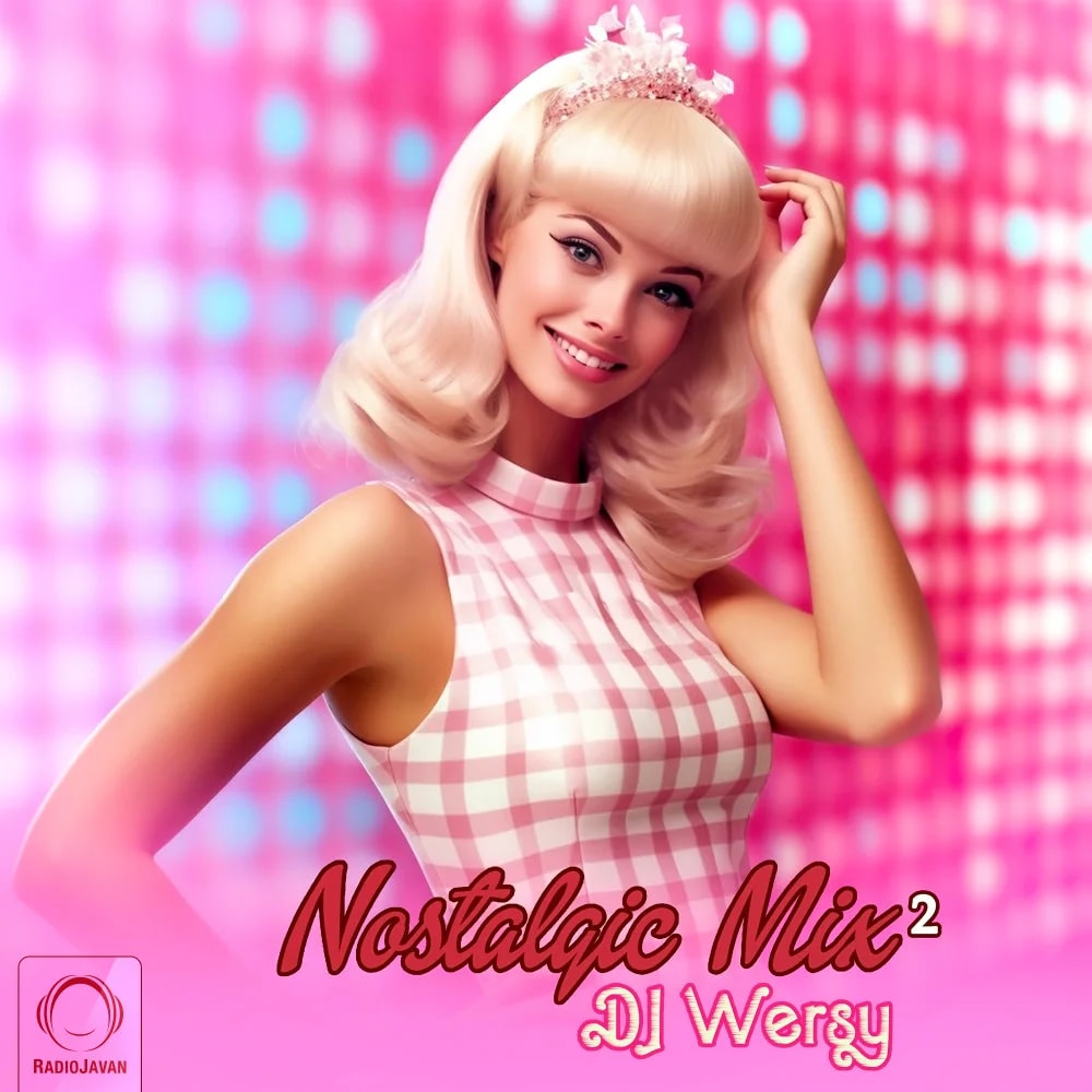 DJ Wersy - Nostalgic Mix 2