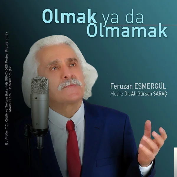 Feruzan Esmergül - Olmak ya da Olmamak
