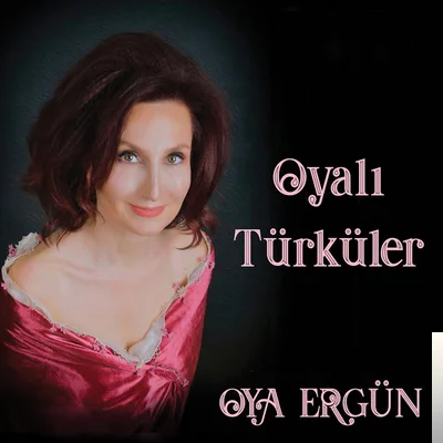 Oya Ergün - Dağlar Dağlar