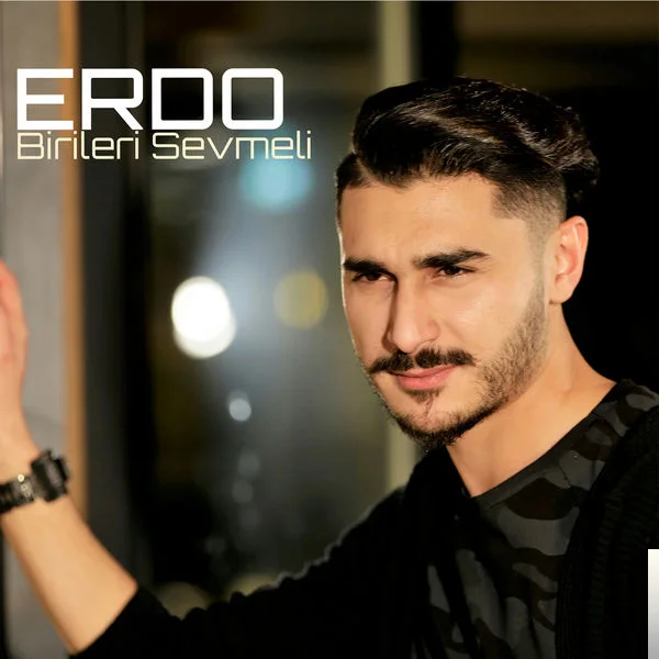 Erdo - Birileri Sevmeli