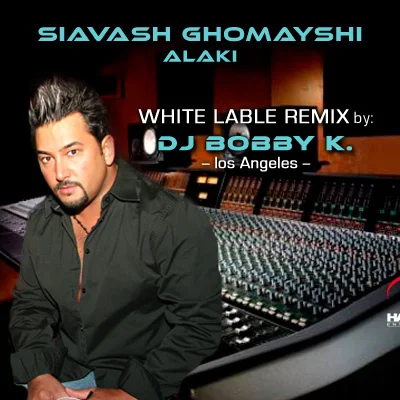 Bobby K - Alaki Remix (Ft Siavash Ghomayshi)