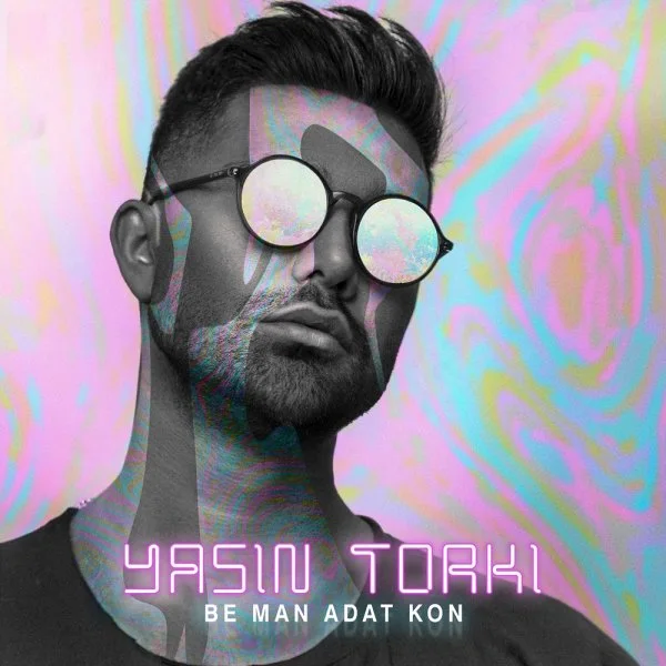 Yasin Torki - Be Man Adat Kon