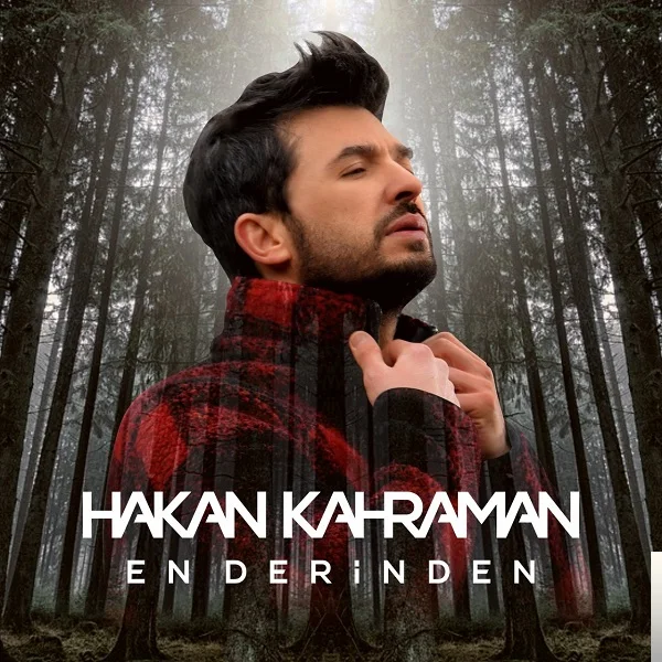 Hakan Kahraman - En Derinden