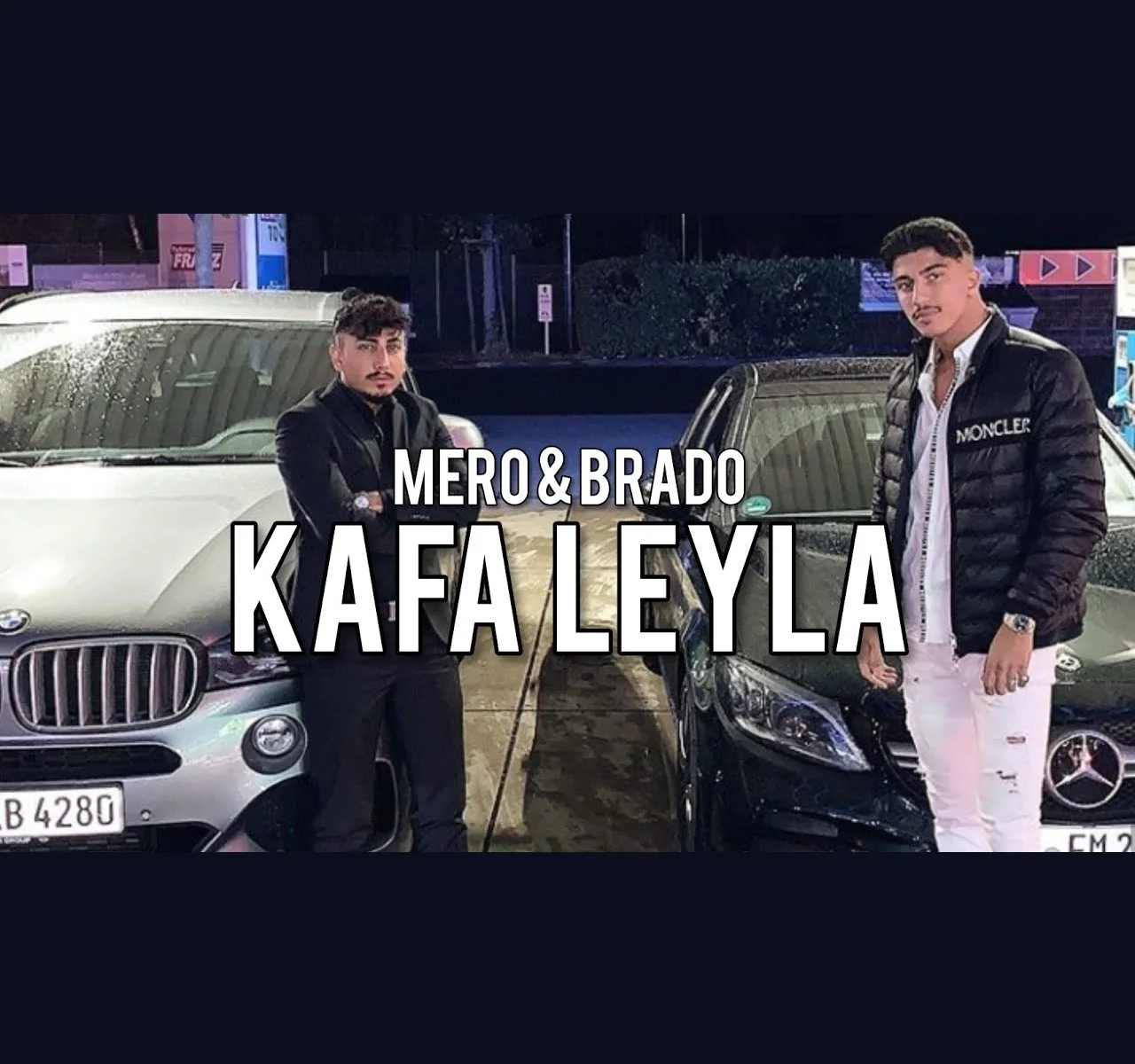 Mero - Kafa Leyla ft. Brado