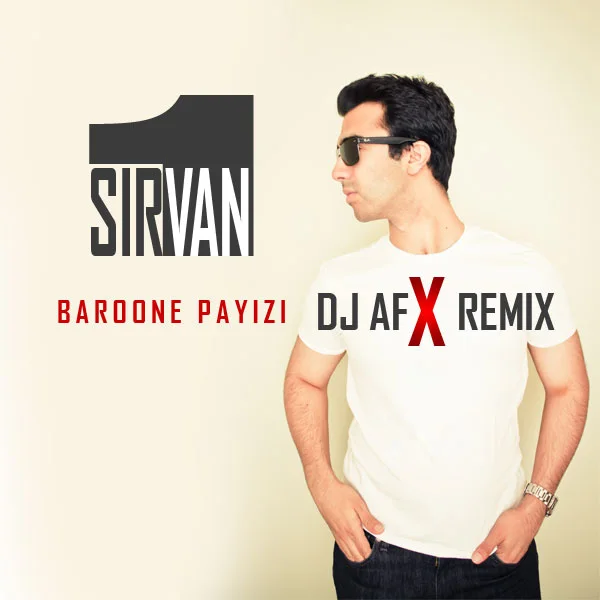 Sirvan Khosravi - Baroone Payizi (DJ AFX Remix)