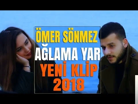 Ömer Sönmez - Ağlama Yar