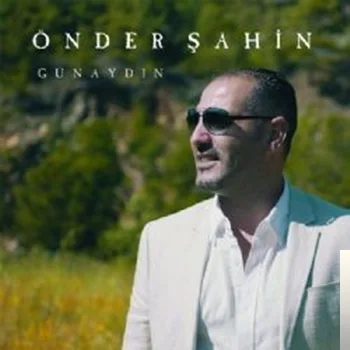 Önder Şahin - Günaydın