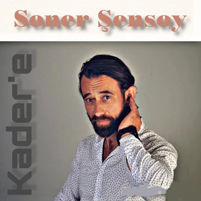 Soner Şensoy - Kadere