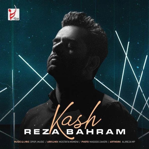 Reza Bahram - Kash
