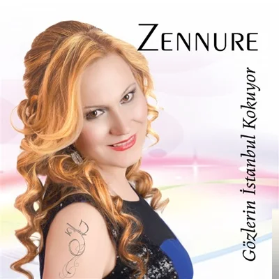 Zennure - Gözlerin İstanbul Kokuyor