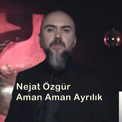 Nejat Özgür - feat Gülay-Aman Aman Ayrılık