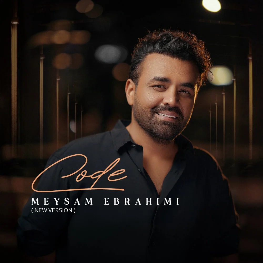 Meysam Ebrahimi - Code (New Version)