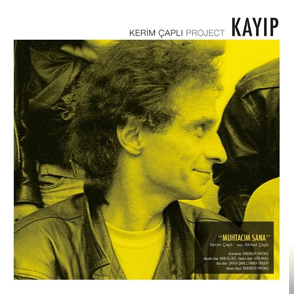 Kerim Çaplı - Muhtacım Sana