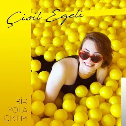 Çisil Egeli - Bir Yola Çıktım