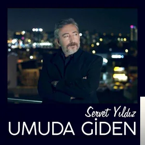 Servet Yıldız - Umuda Giden