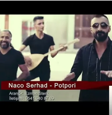 Naco Serhad - Potpori