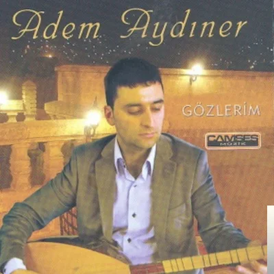 Adem Aydıner - Sevdiğim