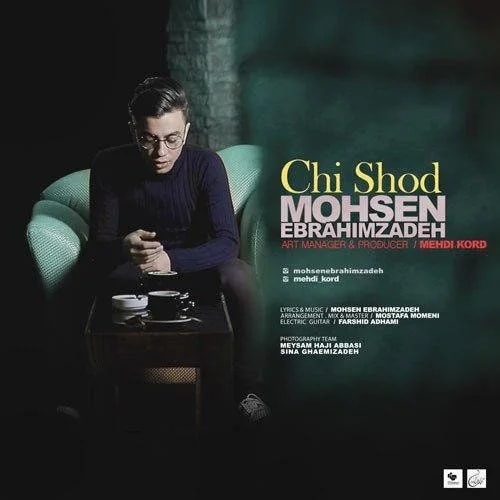 Mohsen Ebrahimzadeh - Chi Shod