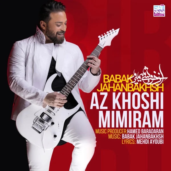 Babak Jahanbakhsh - Az Khoshi Mimiram